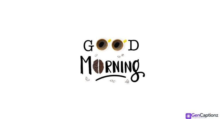 100+ Best Good Morning Captions for Instagram (2026 Aesthetic)