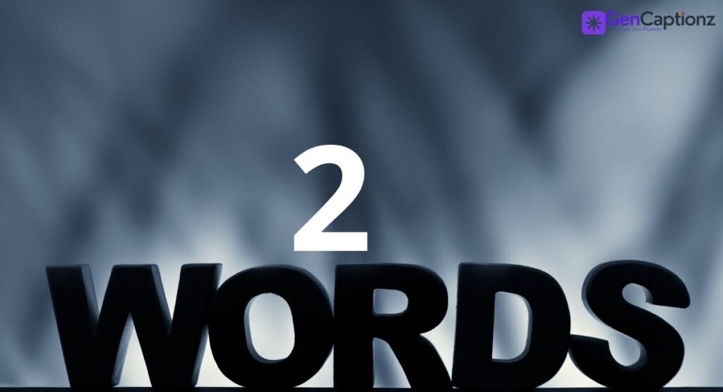 300+ Best Two Word Instagram Captions for 2026 (Viral & Aesthetic)