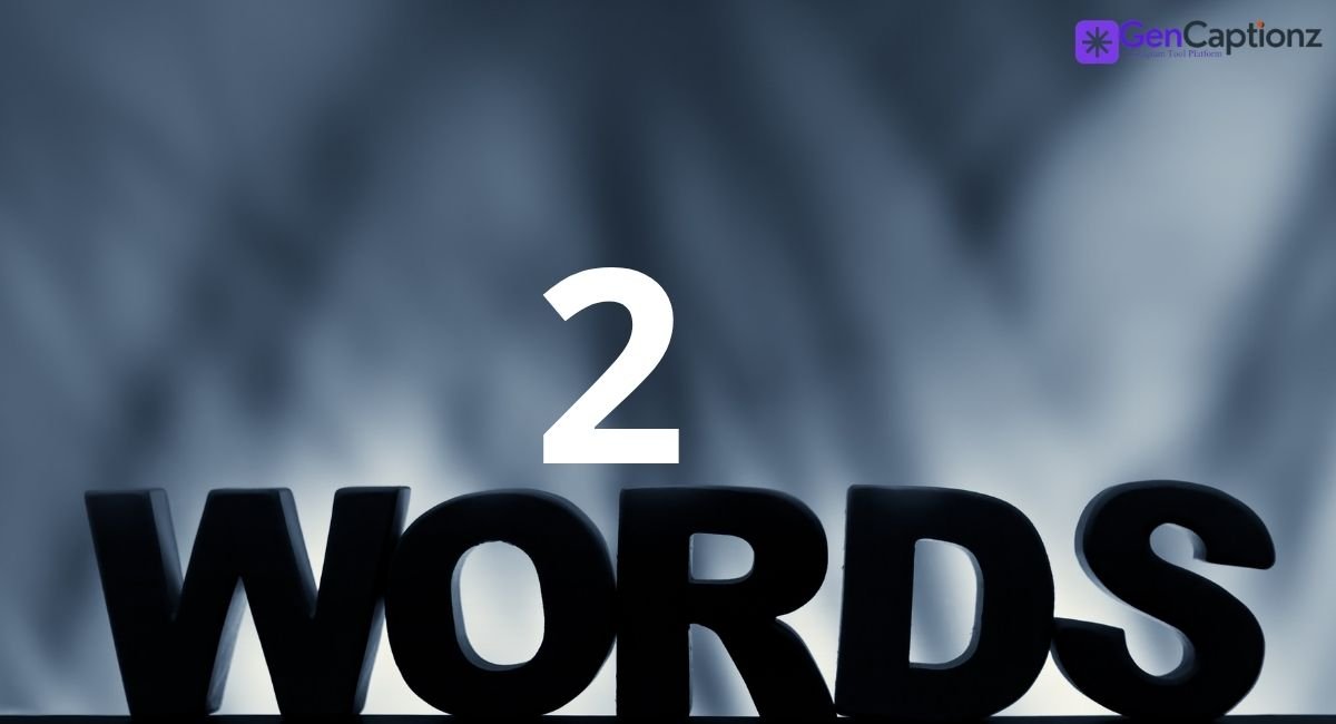 300+ Best Two Word Instagram Captions for 2026 (Viral & Aesthetic)