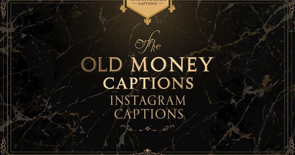 Quiet Luxury Captions for the Elegantly Low-Key