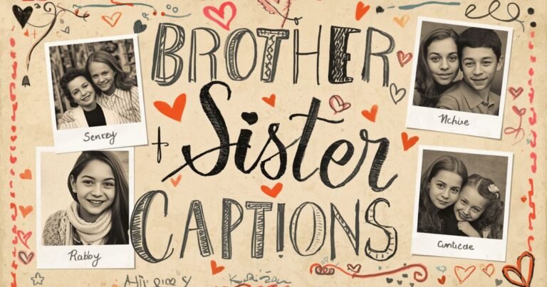 300+ Brother Sister Captions for Instagram (Aesthetic, Funny & Gen Z Approved)