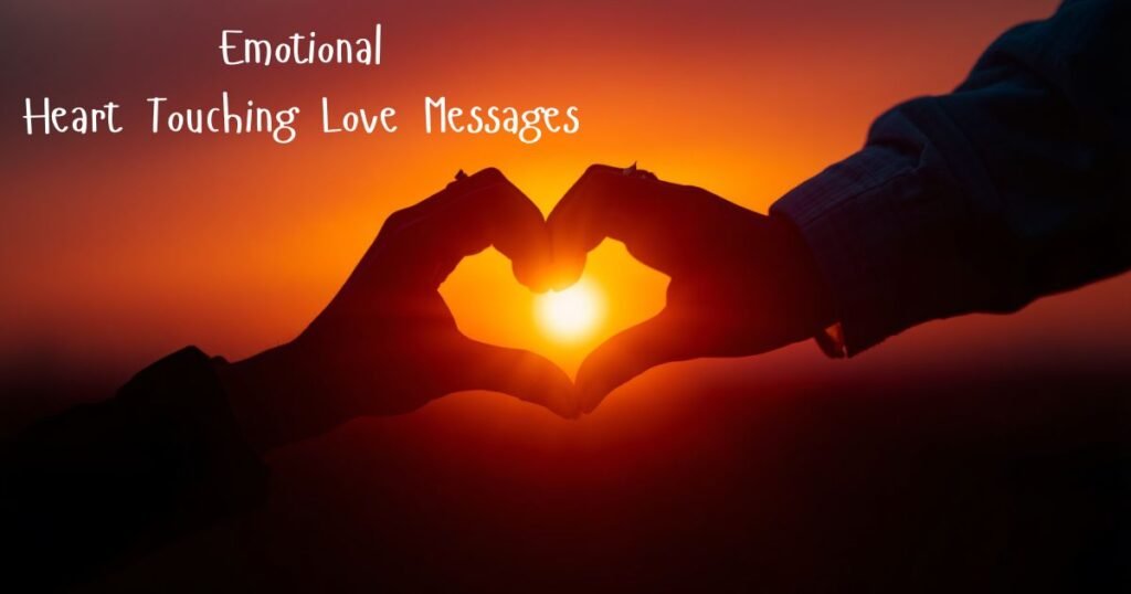 150+ Emotional Heart Touching Love Messages That Speak Straight to the Soul